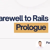 Railsとの決別：プロローグ