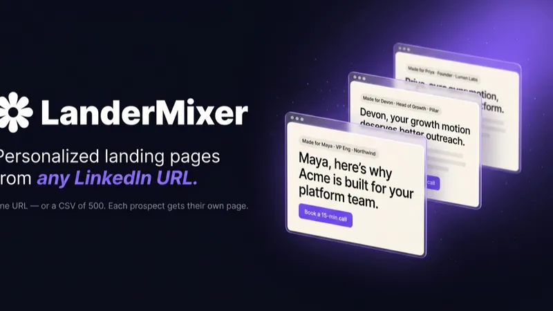 LanderMixer — personalized landing pages from any LinkedIn URL